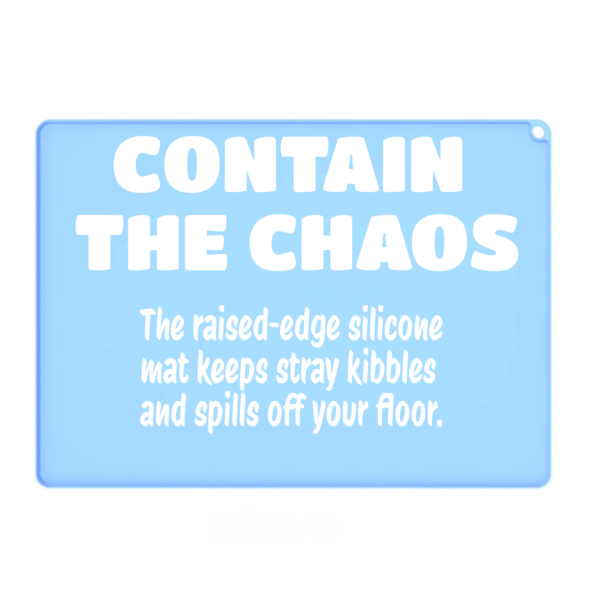 A light blue rectangular silicone mat with raised edges and bold white text reading 'CONTAIN THE CHAOS' and smaller descriptive text below, shown on a plain white background.