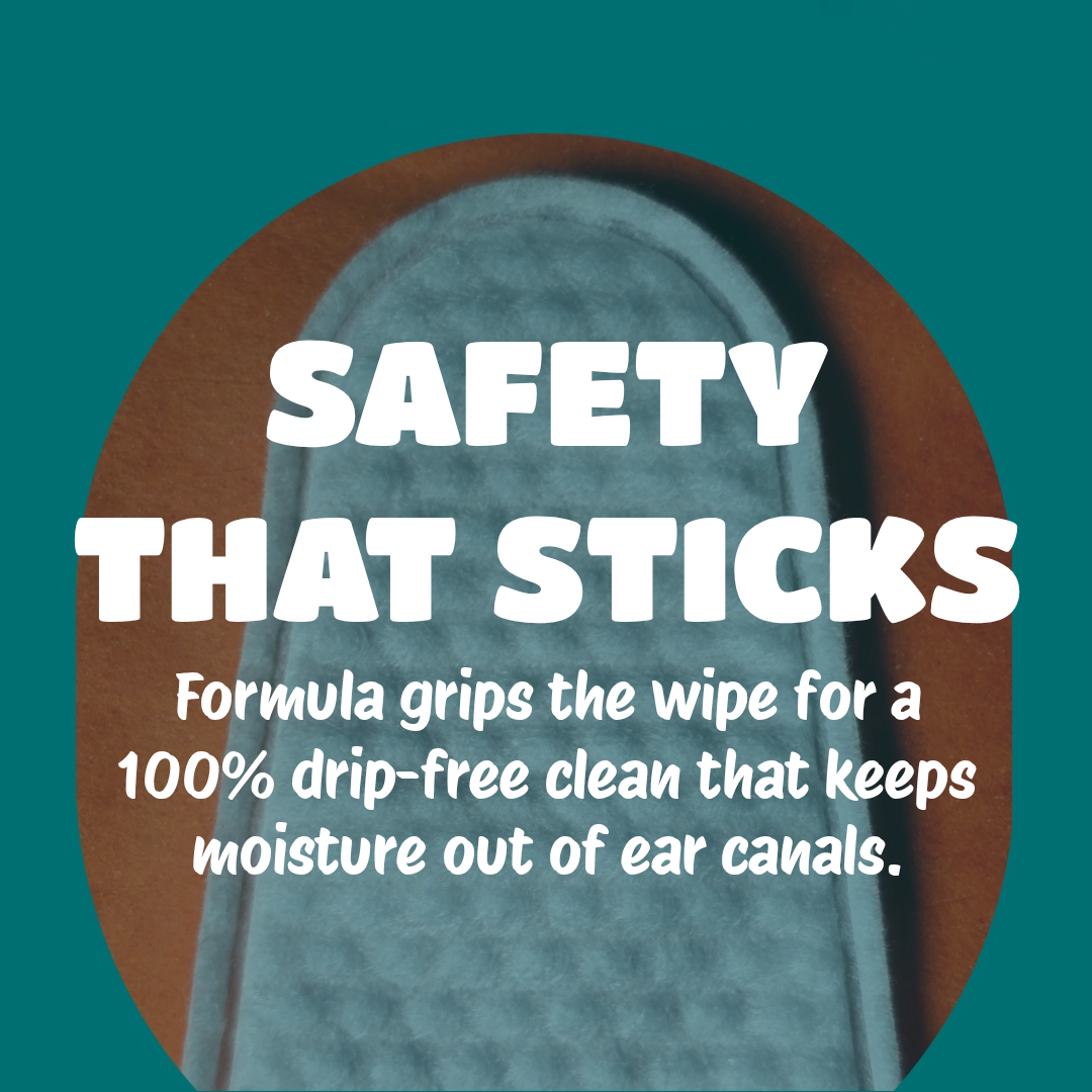 A teal square graphic with a brown oval containing a close-up of a blue-gray ear-wipe applicator. Large white text reads “SAFETY THAT STICKS,” with smaller text below about drip-free cleaning and keeping moisture out of ear canals.